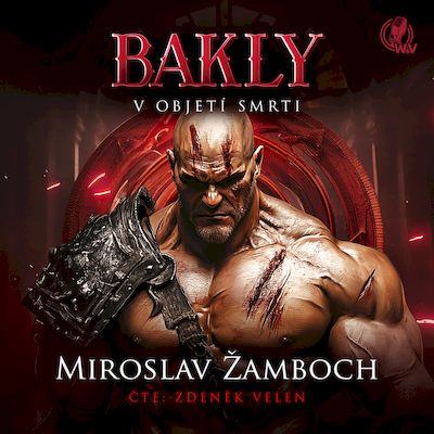 Bakly: V objetí smrti